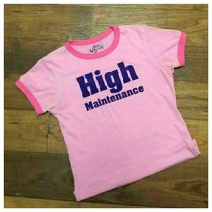 💖"High Maintenece" T shirt S💖